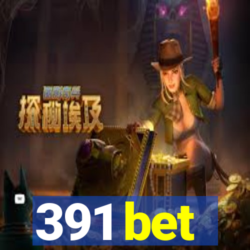 391 bet